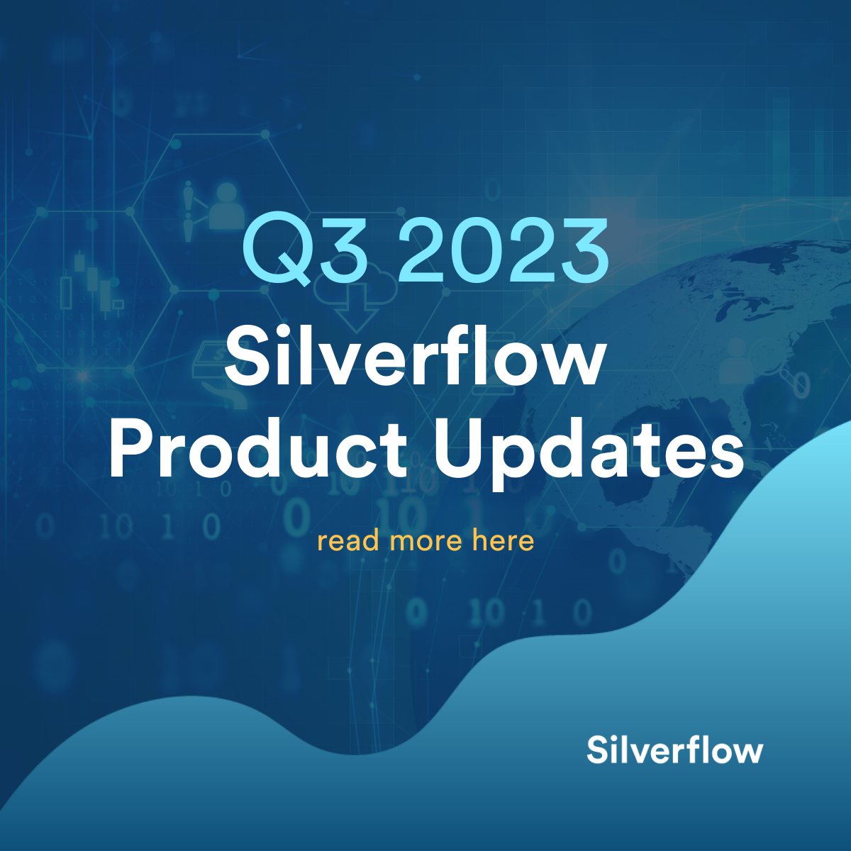 Q3 2023 Silverflow Product Updates