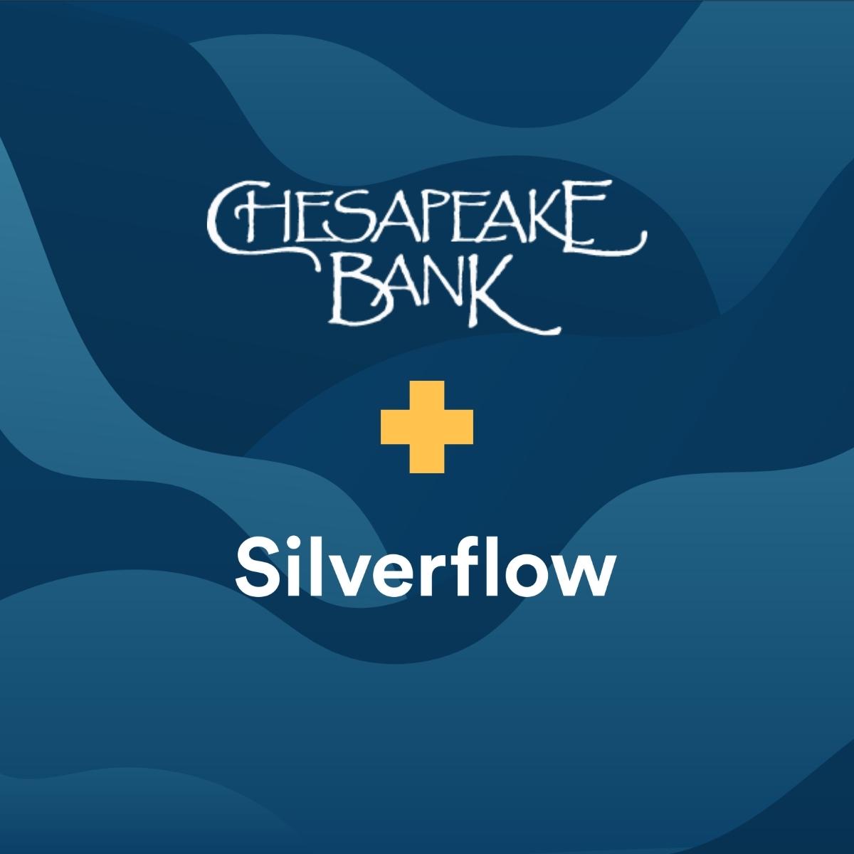 Chesapeake x Silverflow Partnership Announcement