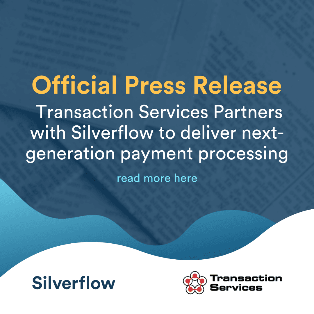 Silver Flow Silverflow - Transaction Services Partners with Silverflow to deliver ...